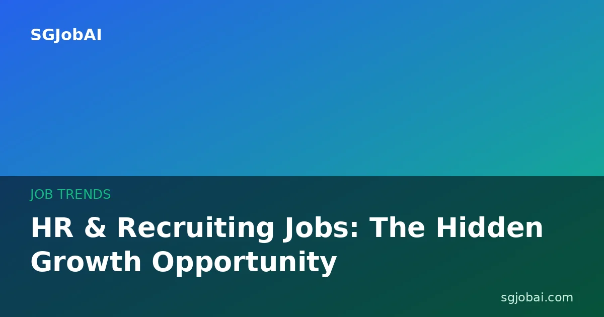 HR & Recruiting Jobs: The Hidden Growth Opportunity